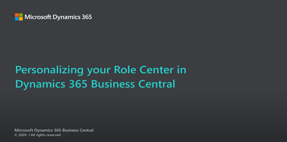 Personalize Role Center How to Personalize Role Center in Dynamics 365 Business Central
